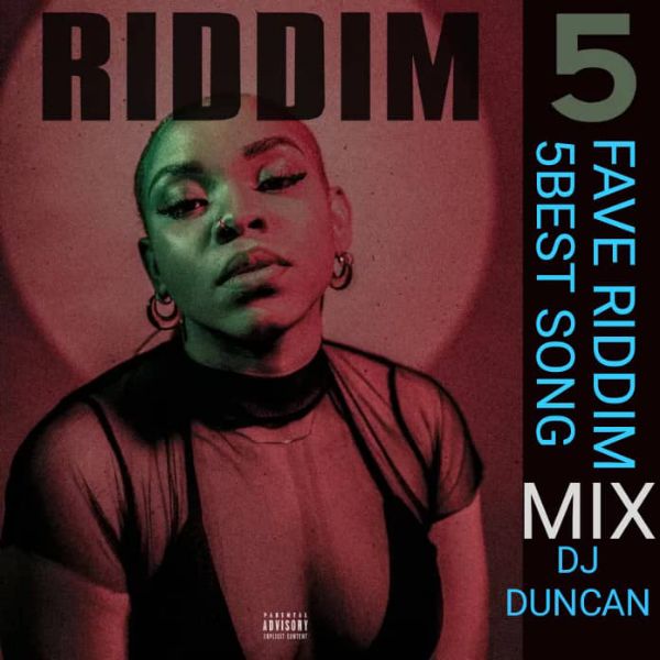 DJ Duncan - Fave Riddim 5 Best Songs Mix