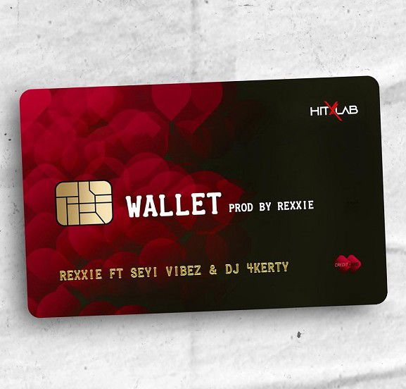 Rexxie ft Seyi Vibez & DJ 4Kerty - Wallet (Mp3 Download)