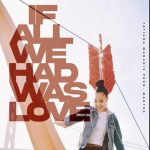 Tatiana Manaois - If All We Had Was Love Mp3 Download