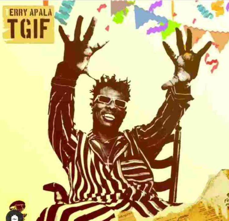 Terry Apala - TGIF (Mp3 Download)