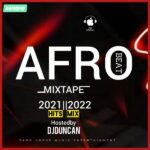 DJ Duncan - Afro Beat 2021 & 2022 Mix