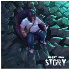 Barry Jhay Story MP3 DOWNLOAD