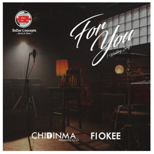 Chidinma - For You ft. Fiokee