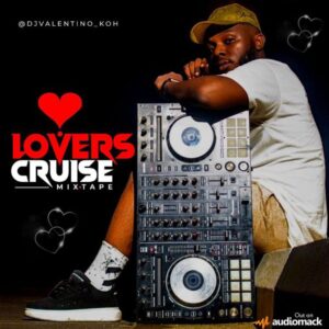 DJ Valentino (King Of Hits) - Lovers Cruise Mix