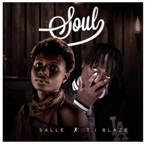 Salle - Soul ft. T.I Blaze