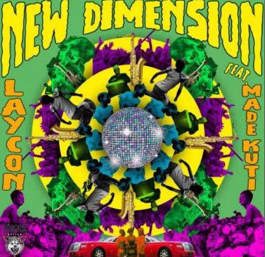 Laycon - New Dimension ft. Made Kuti