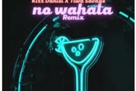 1Da Banton ft. Tiwa Savage & Kizz Daniel – No Wahala (Remix)
