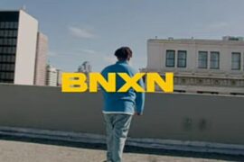 BNXN – For Days (Video)
