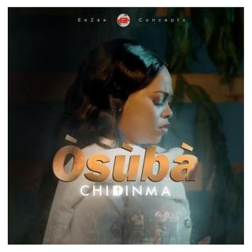 Chidinma - Osuba Mp3 Download