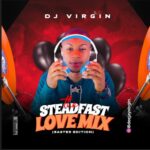 DJ Virgin - The Steadfast Love Mix