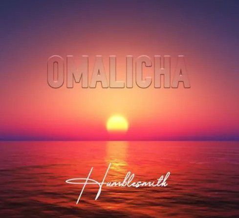 Humblesmith Omalicha Mp3 Download