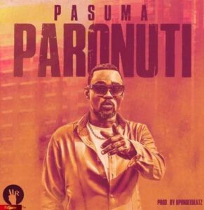 Pasuma - Paronuti Mp3 Download