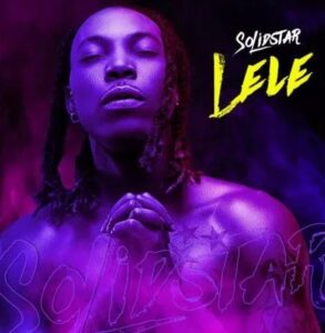 Solidstar - Lele mp3 download