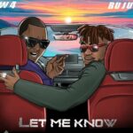 W4 ft. Buju - Let Me Know