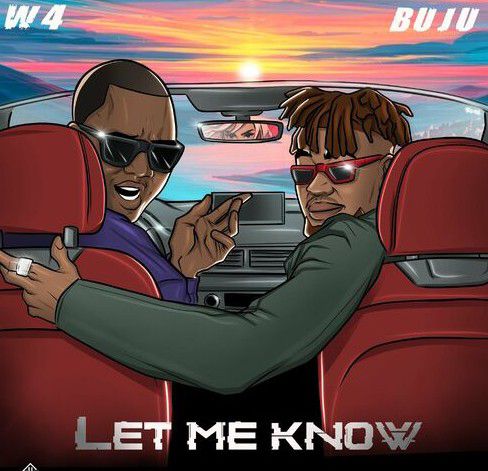 W4 ft. Buju - Let Me Know