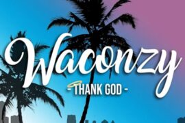 Waconzy – Thank God