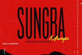 DJ Wizzie – Sungba Mixtape