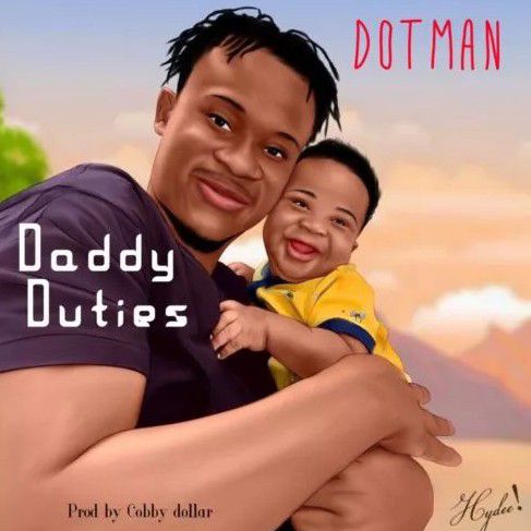 Dotman - Daddy Duties