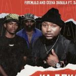 FireMlilo & Ceeka Dabula - Ka Bokae ft. DJ Cleo