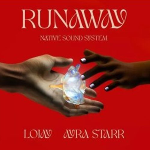 Native Sound System - Run Away ft. Lojay & Ayra Starr