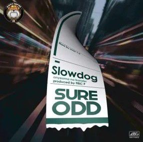 Slowdog - Sure Odd Mp3 Download