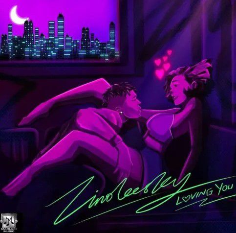 Zinoleesky - Loving You