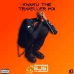 DJ SJS - Kwaku The Traveller Trap Mix