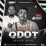 DJ OP Dot - Best Of Qdot Alagbe (2022 Mixtape)