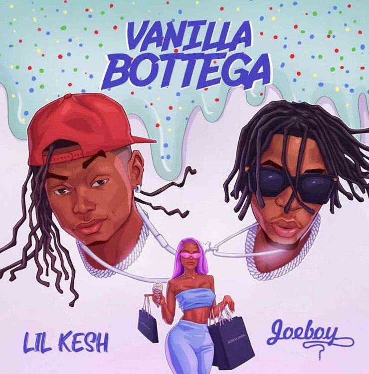 Lil Kesh ft. Joeboy Vanilla Bottega Mp3 Download