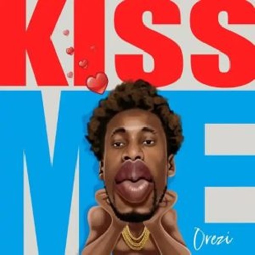 Orezi - Kiss Me