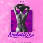 Simi Naked Wire Mp3 Download