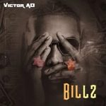 Victor AD Bills Mp3 Download