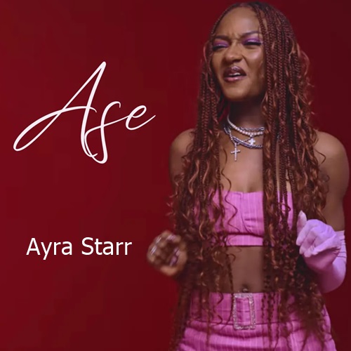 Ayra Starr - ASE