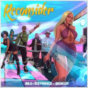 BILS - Reconsider ft. Ice Prince, Big Klef