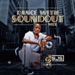 DJ SJS - Dance With SoundOut Mix