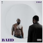 Falz - B A H D ALBUM DOWNLOAD