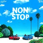 Kaptain ft. Teni - Non Stop