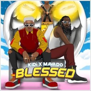 KiDi - Blessed ft. Mavado