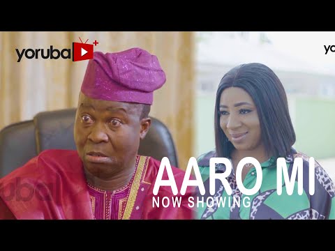 Aaro Mi – Yoruba Movie (2022)