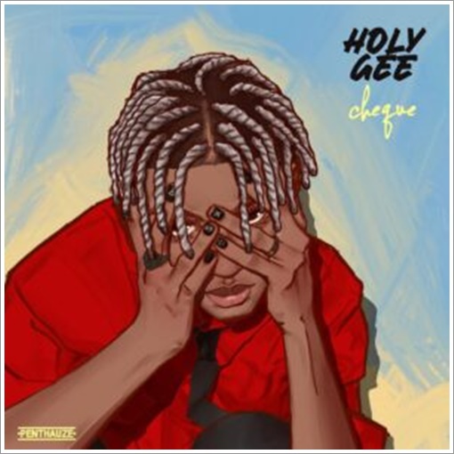 Cheque - Holy Gee