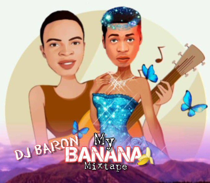 DJ Baron - My Banana Mixtape (Latest 2022 DJ Mix)