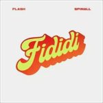 Flash ft. Dj Spinall - Fididi