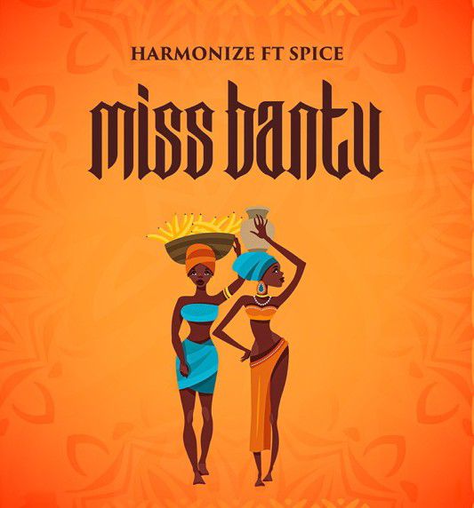 Harmonize - Miss Bantu ft. Spice