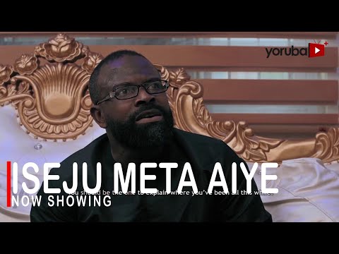 Iseju Meta Aiye – Yoruba Movie (2022)