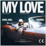 King Joel ft. Davido - My Love