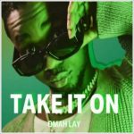 Omah Lay - Take It On (Sprite Limelight)