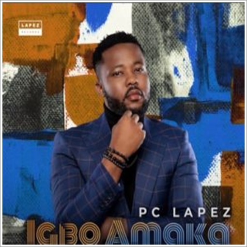 Pc Lapez - Igbo Amaka