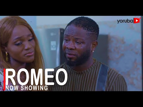Romeo – Yoruba Movie (2022)
