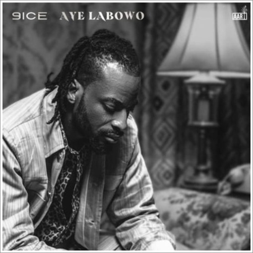 9ice - Aye Labowo