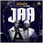 Agaga ft. Qdot - JAA